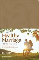 Book cover of The Healthy Marriage Devotional by Jim Daly