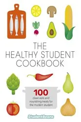 Book cover of The Healthy Student Cookbook by studentbeans.com