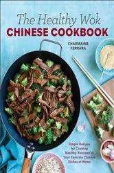 Book cover of The Healthy Wok Chinese Cookbook by Charmaine Ferrara