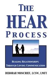 Book cover of The HEAR Process by Deborah Moncrief