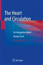 Book cover of The Heart and Circulation (2nd ed.) by Branko Furst