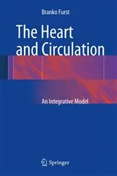 Book cover of The Heart and Circulation by Branko Furst