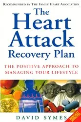 Book cover of The Heart Attack Recovery Plan by David Symes