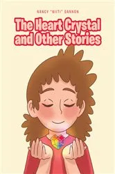 Book cover of The Heart Crystal and Other Stories by Nancy 