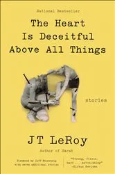 Book cover of The Heart Is Deceitful Above All Things by JT LeRoy