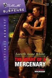 Book cover of The Heart of a Mercenary by Loreth Anne White
