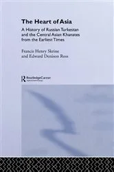 Book cover of The Heart of Asia by Edward Denison Ross