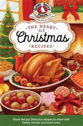 Book cover of The Heart of Christmas Recipes by Gooseberry Patch