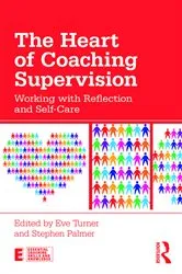 Book cover of The Heart of Coaching Supervision by Eve Turner