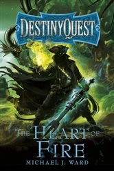Book cover of The Heart of Fire by Michael J. Ward