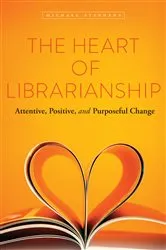 Book cover of The Heart of Librarianship by Unknown