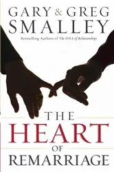Book cover of The Heart of Remarriage by Gary Smalley