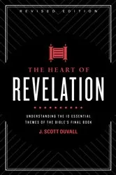 Book cover of The Heart of Revelation by J. Scott Duvall