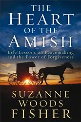 Book cover of The Heart of the Amish by Suzanne Woods Fisher