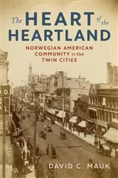 Book cover of The Heart of the Heartland by David C. Mauk