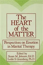 Book cover of The Heart Of The Matter: Perspectives On Emotion In Marital by Susan M. Johnson