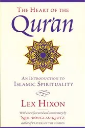 Book cover of The Heart of the Qur'an (2nd ed.) by Lex Hixon
