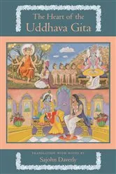 Book cover of The Heart of the Uddhava Gita by Sajohn Daverly