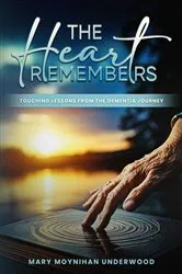 Book cover of The Heart Remembers by Mary Moynihan Underwood