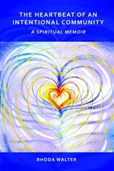 Book cover of The Heartbeat of an Intentional Community by Unknown