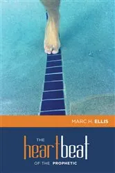 Book cover of The Heartbeat of the Prophetic by Marc H. Ellis