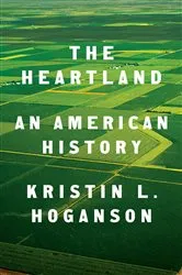 Book cover of The Heartland by Kristin L. Hoganson