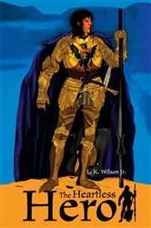 Book cover of The Heartless Hero by L. K. Wilson Jr.