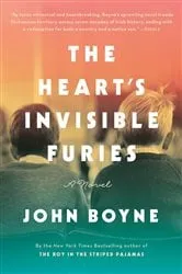 Book cover of The Heart's Invisible Furies by John Boyne