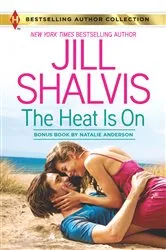 Book cover of The Heat Is On by Jill Shalvis