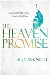 Book cover of The Heaven Promise by Scot McKnight