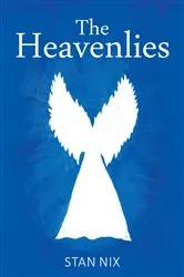 Book cover of The Heavenlies by Stan Nix