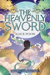 Book cover of The Heavenly Sword by Alice Poon