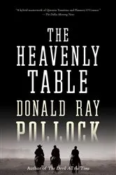 Book cover of The Heavenly Table by Donald Ray Pollock