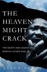 Book cover of The Heavens Might Crack by Jason Sokol