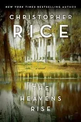 Book cover of The Heavens Rise by Christopher Rice