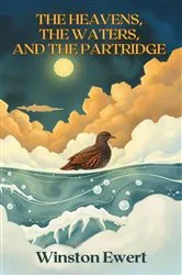 Book cover of The Heavens, the Waters, and the Partridge by Unknown