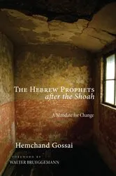 Book cover of The Hebrew Prophets after the Shoah by Hemchand Gossai