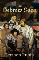 Book cover of The Hebrew Saga by Gershon Rubin