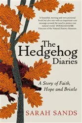 Book cover of The Hedgehog Diaries by Unknown