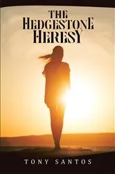 Book cover of The Hedgestone Heresy by Tony Santos