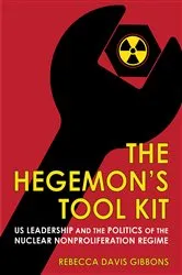 Book cover of The Hegemon's Tool Kit by Rebecca Davis Gibbons
