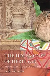 Book cover of The Hegemony of Heritage by Deborah L. Stein