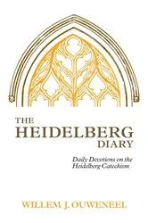 Book cover of The Heidelberg Diary by Willem J. Ouweneel