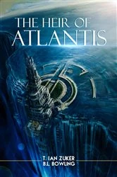 Book cover of The Heir of Atlantis by T. Ian Zuker