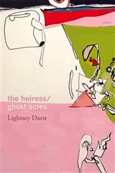 Book cover of The Heiress/Ghost Acres by Lightsey Darst