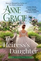 Book cover of The Heiress's Daughter by Anne Gracie
