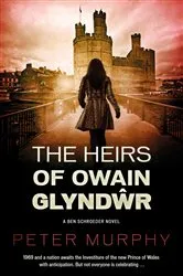 Book cover of The Heirs of Owain Glyndwr by Peter Murphy