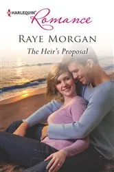 Book cover of The Heir's Proposal by Raye Morgan