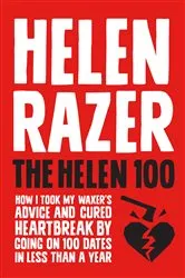 Book cover of The Helen 100 by Helen Razer