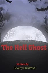 Book cover of The Hell Ghost by Beverly Childress